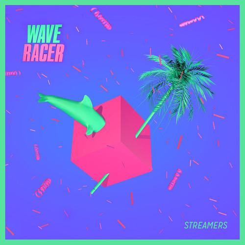 Wave Racer — Streamers cover artwork