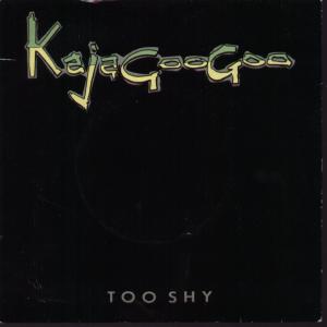 Kajagoogoo — Too Shy cover artwork