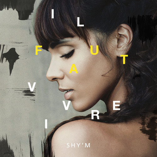 Shy&#039;m Il Faut Vivre cover artwork