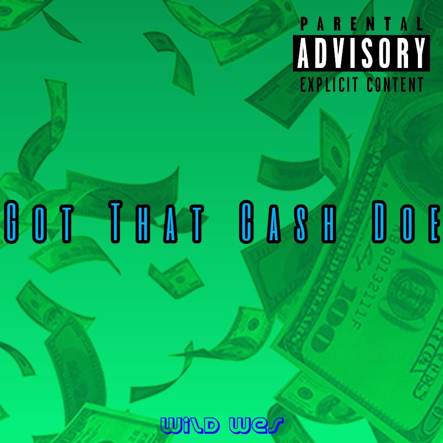 Wild Wes — Got Dat Cash Doe cover artwork
