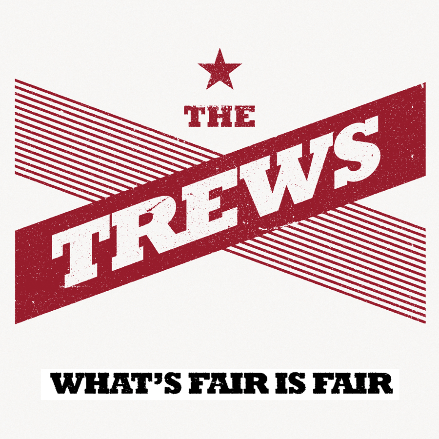 The Trews — What&#039;s Fair Is Fair cover artwork