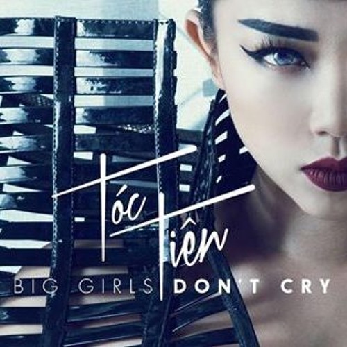 Tóc Tiên Big Girls Don&#039;t Cry cover artwork