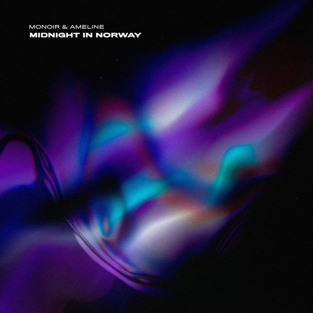 Monoir & Ameline — Midnight In Norway cover artwork