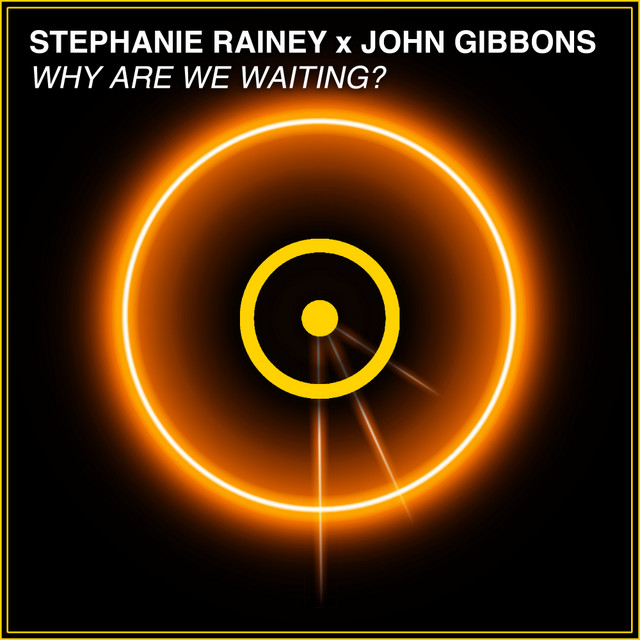 Stephanie Rainey & John Gibbons Why Are We Waiting cover artwork