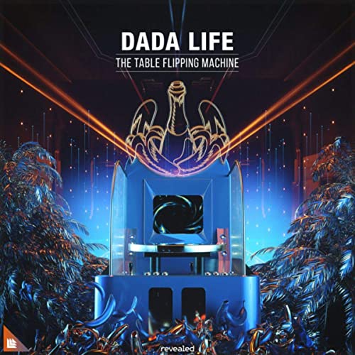 Dada Life Table Flipping Machine cover artwork