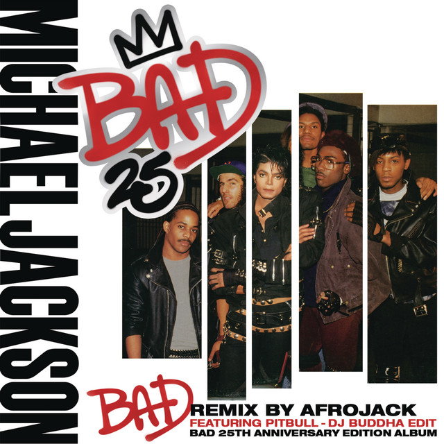 Michael Jackson featuring Pitbull — Bad (Afrojack Remix) [DJ Buddha Edit] cover artwork