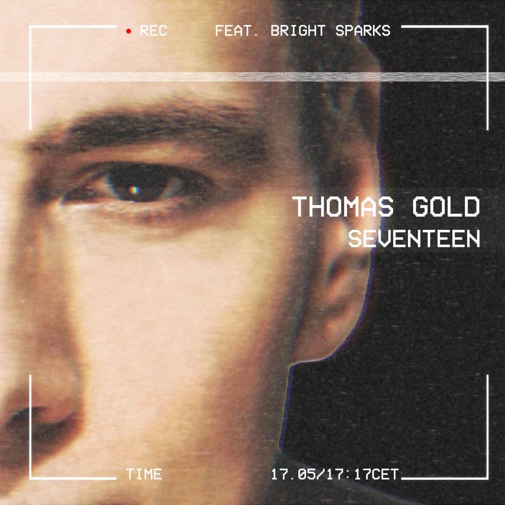 Thomas Gold featuring Bright Sparks — Seventeen cover artwork