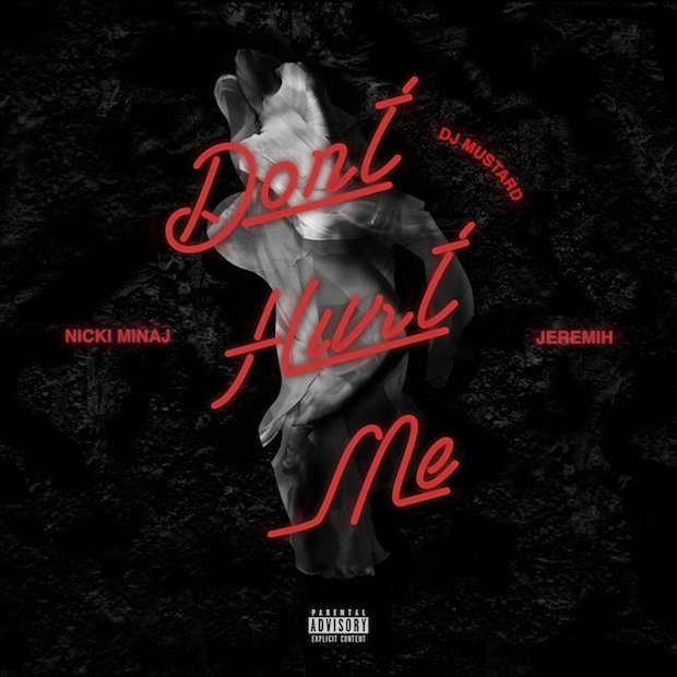 Mustard ft. featuring Jeremih & Nicki Minaj Don&#039;t Hurt Me cover artwork