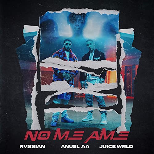 Rvssian, Anuel AA, & Juice WRLD — No Me Ame cover artwork