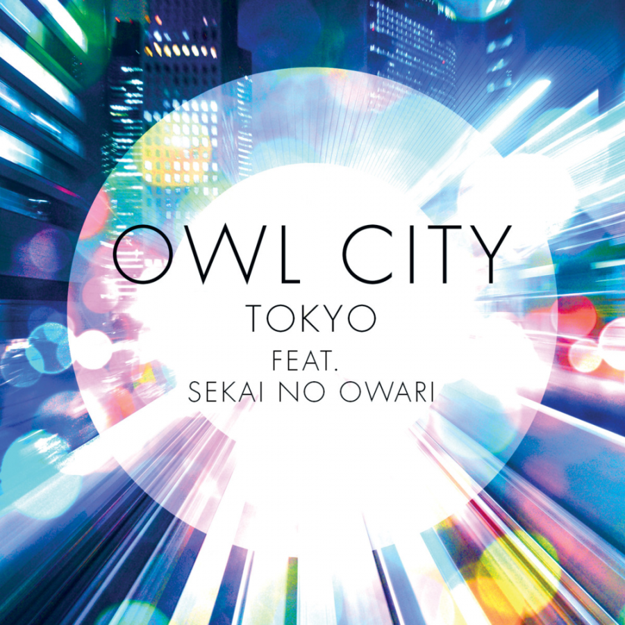 Owl City featuring Sekai no Owari — Tokyo cover artwork