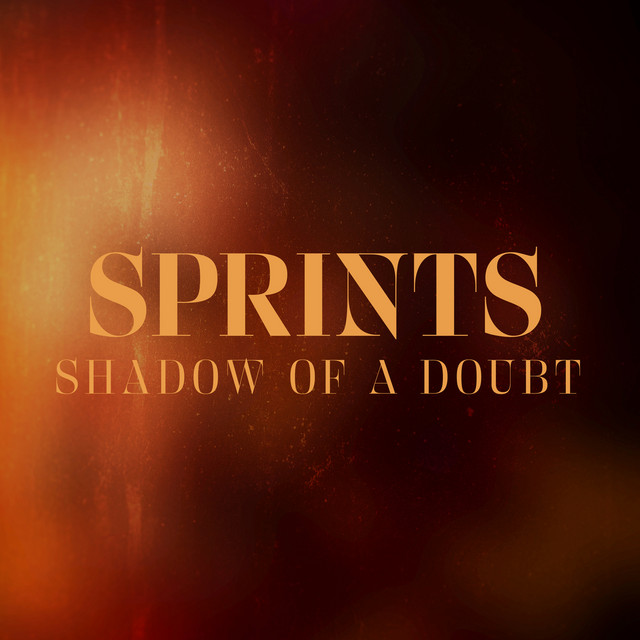 SPRINTS — Shadow of a Doubt cover artwork