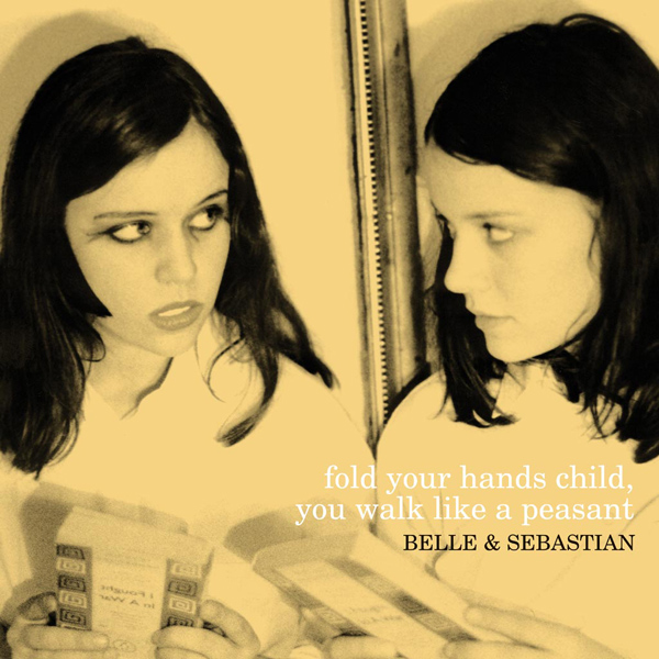 Belle and Sebastian Fold Your Hands Child, You Walk Like a Peasant cover artwork