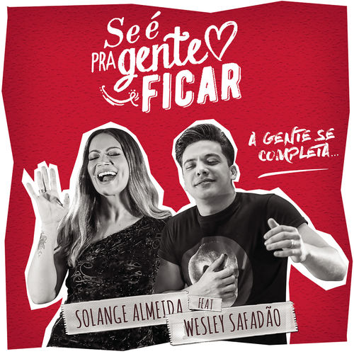 Solange Almeida featuring Wesley Safadão — Se é Pra Gente Ficar cover artwork
