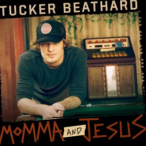 Tucker Beathard — Momma And Jesus cover artwork