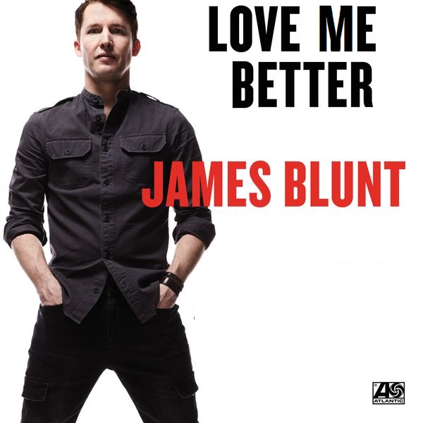 James Blunt Love Me Better cover artwork