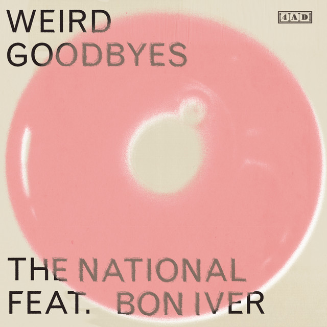The National ft. featuring Bon Iver Weird Goodbyes cover artwork