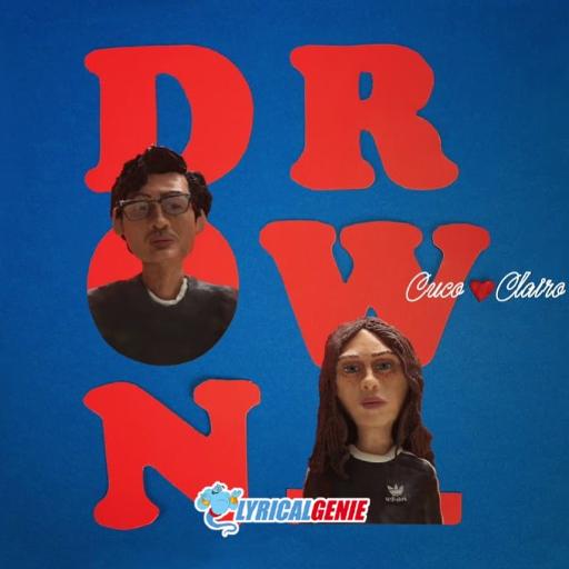 Cuco featuring Clairo — Drown cover artwork