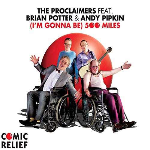 The Proclaimers featuring Brian Potter & Andy Pipkin — (I&#039;m Gonna Be) 500 Miles cover artwork