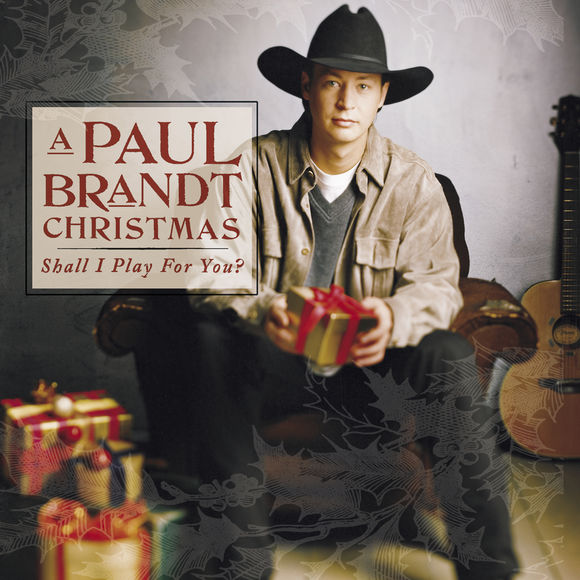 Paul Brandt A Paul Brandt Christmas: Shall I Play for You? cover artwork
