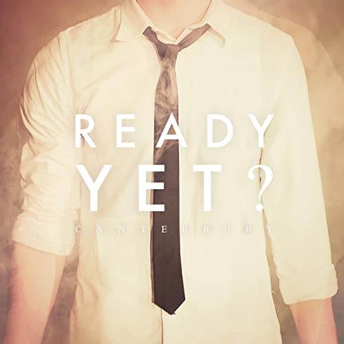 Canterbury — Ready Yet? cover artwork