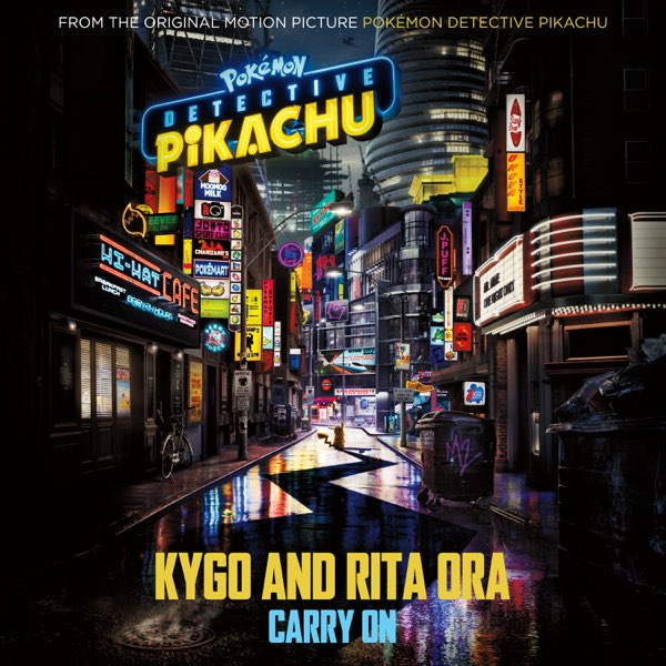 Kygo & Rita Ora — Carry On (From “POKÉMON Detective Pikachu”) cover artwork