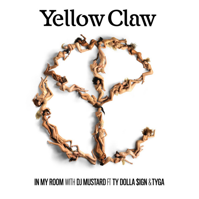 Yellow Claw & Mustard ft. featuring Ty Dolla $ign & Tyga In My Room cover artwork
