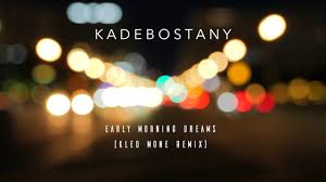 Kadebostany — Early Morning Dreams (Kled Mone remix) cover artwork
