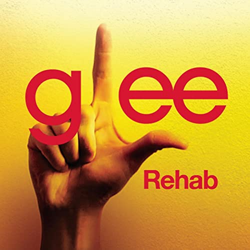 Glee Cast — Rehab cover artwork