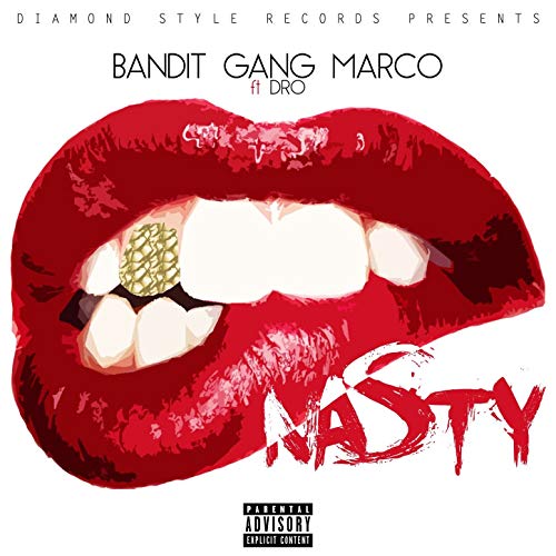 Bandit Gang Marco ft. featuring Dro Nasty cover artwork