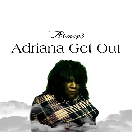 Aimep3 Adriana Get Out cover artwork