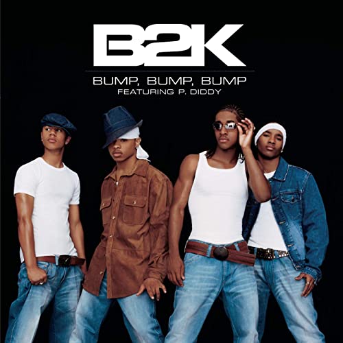 B2K ft. featuring Diddy Bump, Bump, Bump cover artwork
