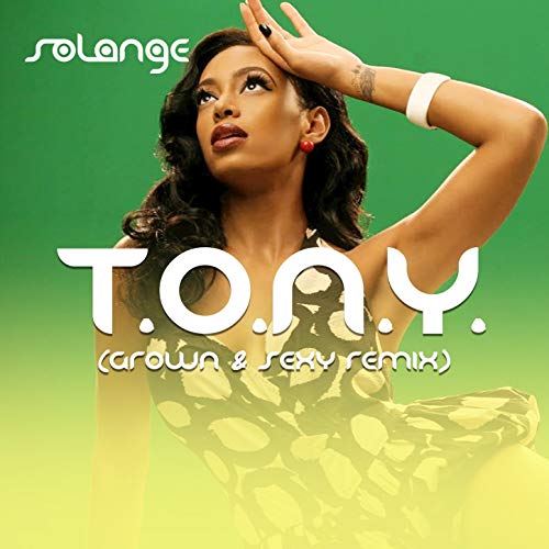 Solange — T.O.N.Y. (Grown &amp; Sexy Remix) cover artwork