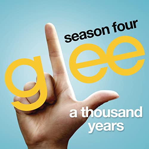 Glee Cast A Thousand Years cover artwork