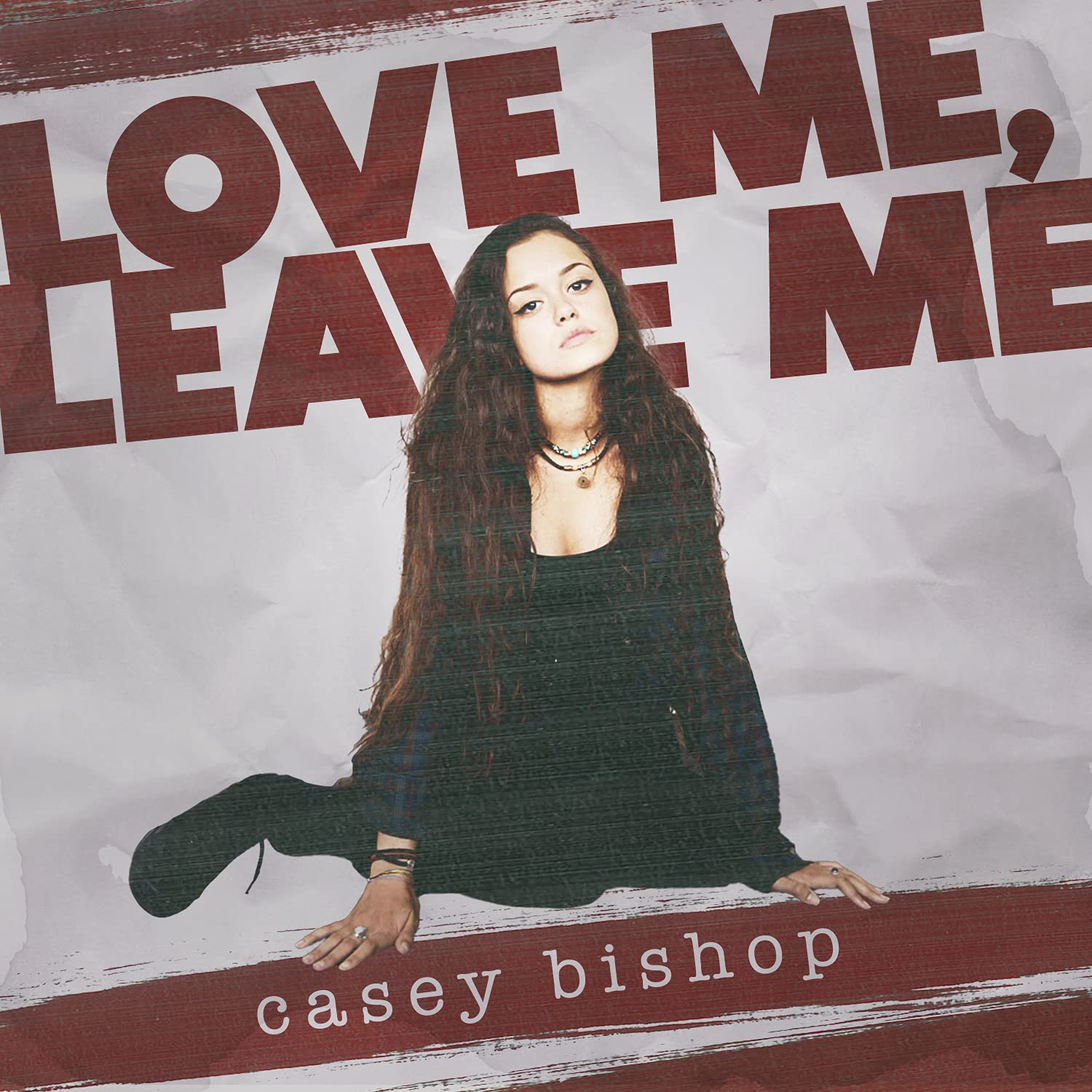 Casey Bishop — Love Me, Leave Me cover artwork