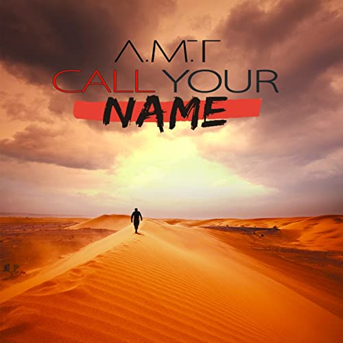 A.M.T — Call Your Name cover artwork