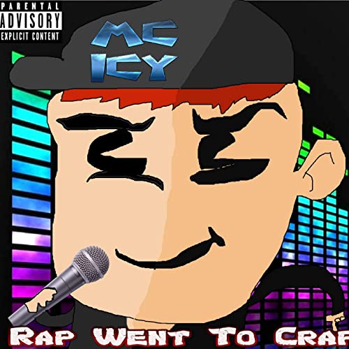 MC Icy — Rap Went To Crap cover artwork