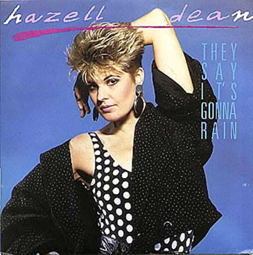 Hazell Dean — They Say It&#039;s Gonna Rain cover artwork