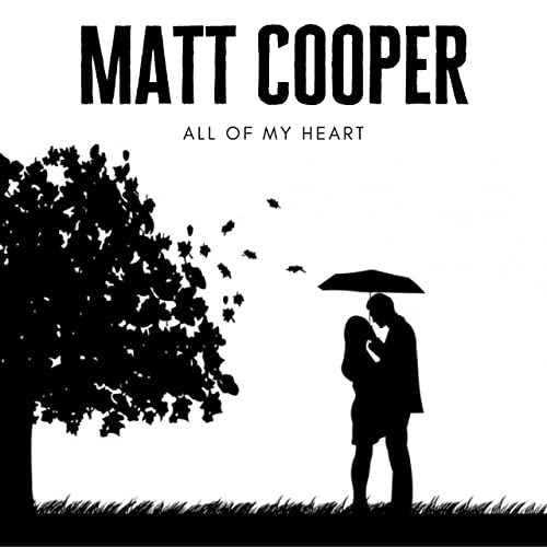 Matt Cooper All Of My Heart cover artwork
