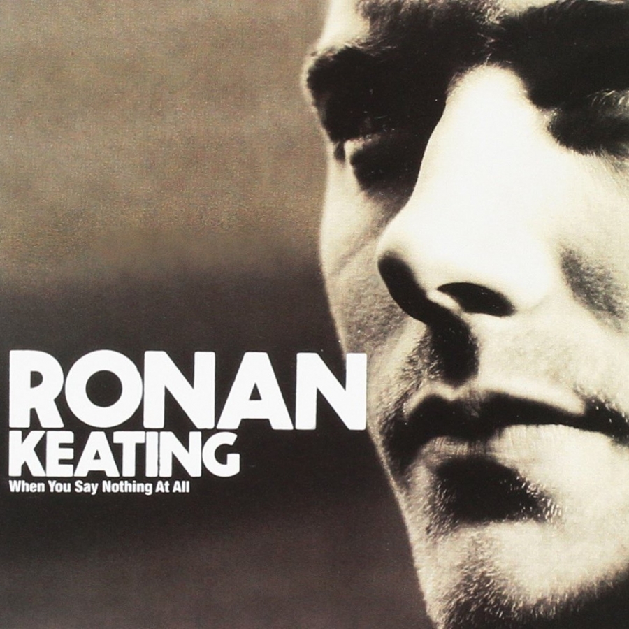 Ronan Keating When You Say Nothing at All cover artwork