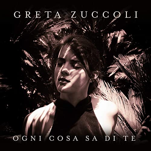 Greta Zuccoli — Ogni cosa sa di te cover artwork