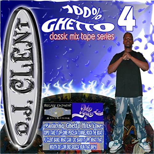 DJ Clent 100% Ghetto 4 cover artwork