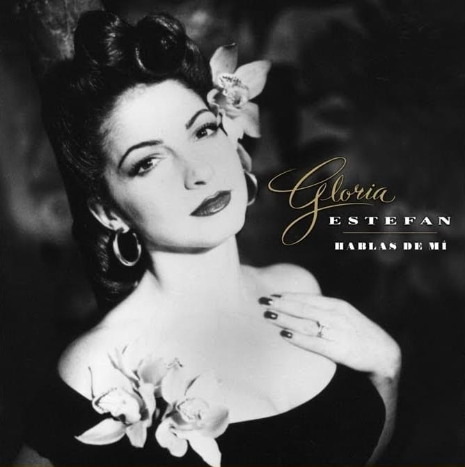Gloria Estefan Hablas De Mí cover artwork