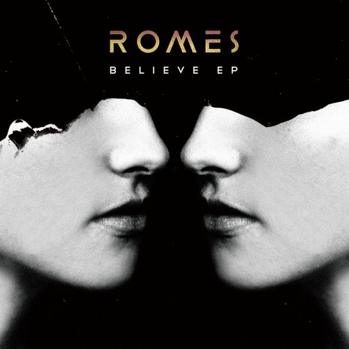 ROMES Believe EP cover artwork