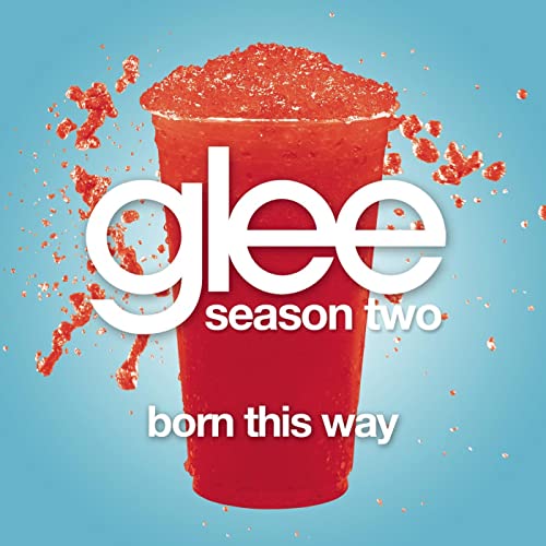 Glee Cast — Born This Way cover artwork