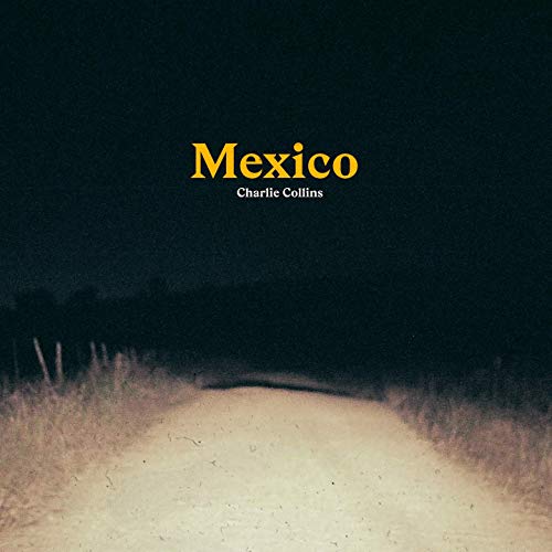 Charlie Collins — Mexico cover artwork
