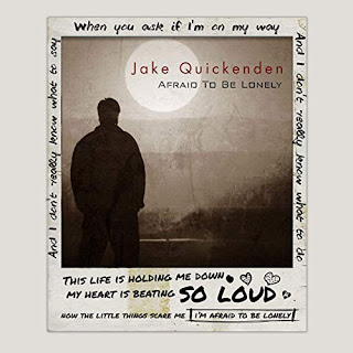 Jake Quickenden — Afraid to Be Lonely cover artwork