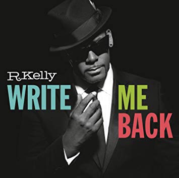 R. Kelly Write Me Back cover artwork