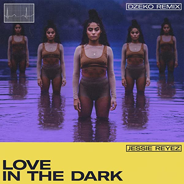 Jessie Reyez — LOVE IN THE DARK (Dzeko Remix) cover artwork