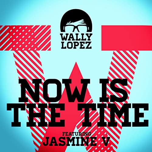 Wally Lopez — Now Is The Time cover artwork