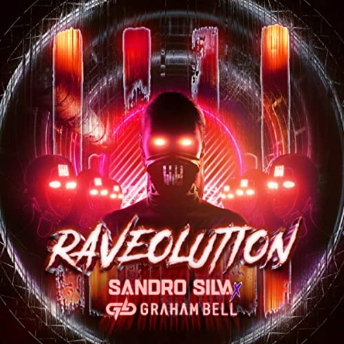 Sandro Silva & Graham Bell Raveolution cover artwork